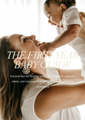 Practical tips for feeding, sleep, development, routines, safety, and enjoying your baby's first year with more confidence